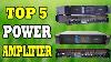 Top 5 Power Amplifier In 2020 Best Power Amplifiers Collection